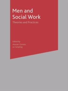 Men and Social Work : Theories and Practices