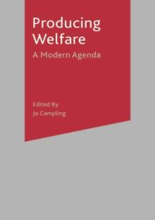 Producing Welfare : A Modern Agenda