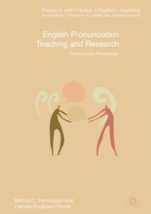 English Pronunciation Teaching and Research : Contemporary Perspectives