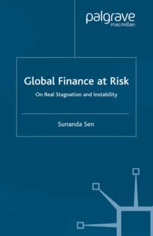 Global Finance at Risk : On Real Stagnation and Instability