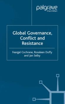 Global Governance, Conflict and Resistance