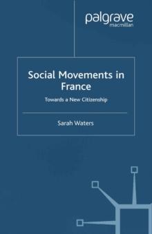 Social Movements in France : Towards a New Citizenship