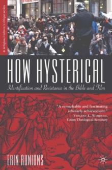 How Hysterical : Identification and Resistance in the Bible and Film