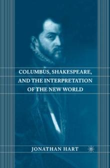 Columbus, Shakespeare, and the Interpretation of the New World