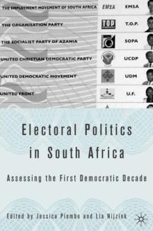 Electoral Politics in South Africa : Assessing the First Democratic Decade