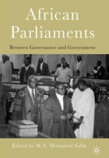 African Parliaments : Between Governance and Government