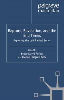 Rapture, Revelation, and the End Times : Exploring the Left Behind Series