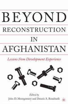 Beyond Reconstruction in Afghanistan : Lessons from Development Experience