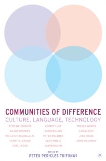 Communities of Difference : Culture, Language, Technology