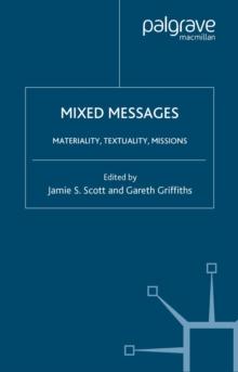 Mixed Messages: Materiality, Textuality, Missions