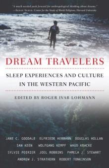 Dream Travelers : Sleep Experiences and Culture in the Western Pacific