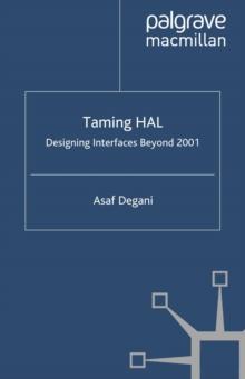 Taming HAL : Designing Interfaces Beyond 2001