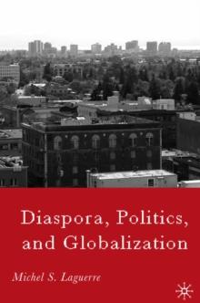 Diaspora, Politics, and Globalization