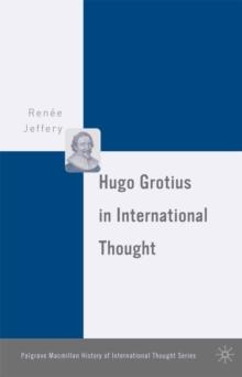 Hugo Grotius in International Thought