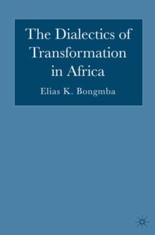 The Dialectics of Transformation in Africa