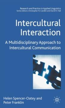 Intercultural Interaction : A Multidisciplinary Approach to Intercultural Communication