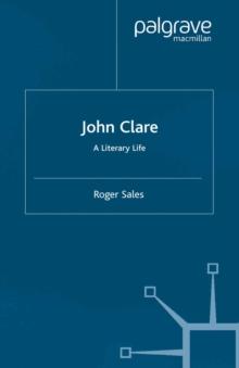 John Clare : A Literary Life