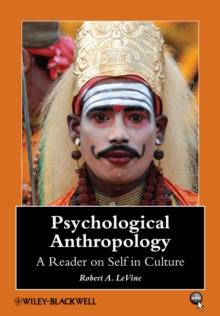 Psychological Anthropology : A Reader on Self in Culture