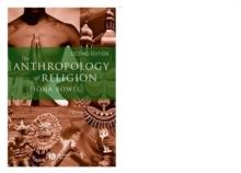 The Anthropology of Religion : An Introduction