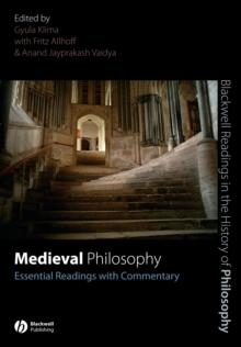 Medieval Philosophy : Essential Readings with Commentary