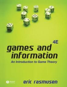 Games And Information : An Introduction To Game Theory