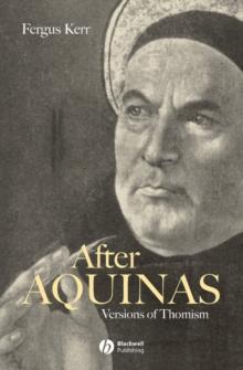 After Aquinas : Versions of Thomism