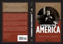 Looking for America : The Visual Production of Nation and People