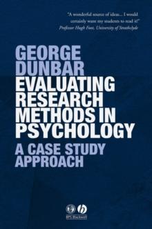 Evaluating Research Methods in Psychology : A Case Study Approach