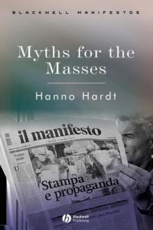 Myths for the Masses : An Essay on Mass Communication