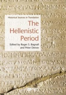 The Hellenistic Period : Historical Sources in Translation