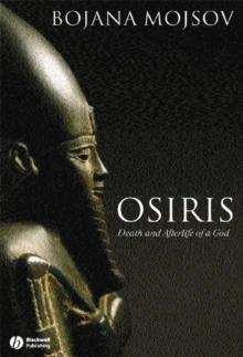 Osiris : Death and Afterlife of a God