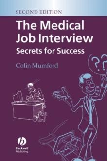 The Medical Job Interview : Secrets for Success