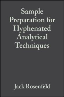 Sample Preparation for Hyphenated Analytical Techniques