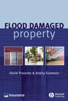 Flood Damaged Property : A Guide to Repair