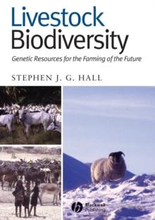 Livestock Biodiversity : Genetic Resources for the Farming of the Future