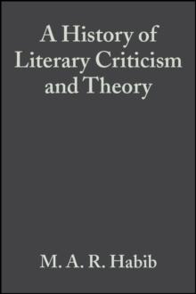 A History of Literary Criticism : From Plato to the Present