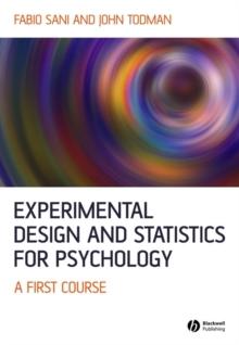 Experimental Design and Statistics for Psychology : A First Course