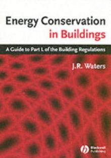 Energy Conservation in Buildings : A Guide to Part L of the Building Regulations