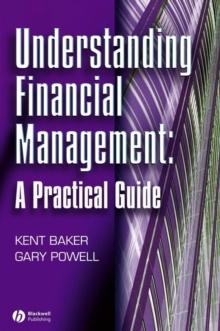 Understanding Financial Management : A Practical Guide