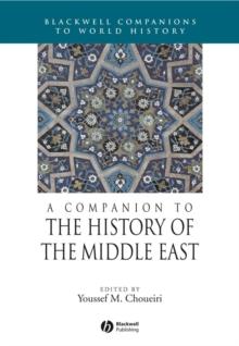 A Companion to the History of the Middle East