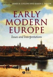 Early Modern Europe : Issues and Interpretations