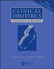 Clinical Obstetrics : The Fetus and Mother