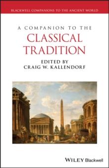 A Companion to the Classical Tradition