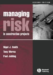 Managing Risk : In Construction Projects