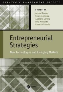 Entrepreneurial Strategies : New Technologies in Emerging Markets