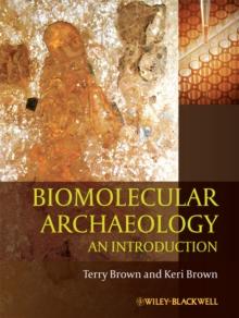 Biomolecular Archaeology : An Introduction