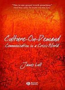 Culture-on-Demand : Communication in a Crisis World