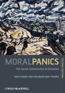 Moral Panics : The Social Construction of Deviance