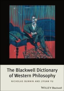 The Blackwell Dictionary of Western Philosophy