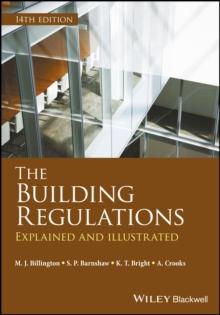 The Building Regulations : Explained and Illustrated